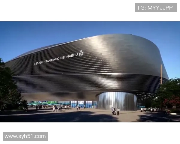 伯纳乌球场即将翻修皇马欧冠主场迁至马竞主场迎接新挑战